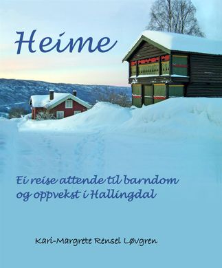 HEIME: En tidsreise - illustrert med rundt 350 bilder. Innbundet, 236 sider. Utgitt på Serubabel Forlag 2017